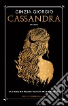 Cassandra libro di Giorgio Cinzia