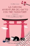 La curiosa avventura del gatto con tre passaporti libro