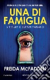 Una di famiglia libro di McFadden Freida