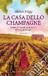 La casa dello champagne libro