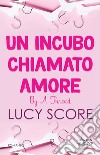 Un incubo chiamato amore. By a thread libro di Score Lucy