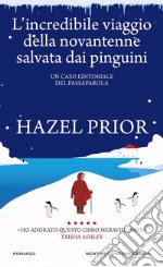 L'incredibile viaggio della novantenne salvata dai pinguini