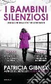 I bambini silenziosi libro di Gibney Patricia