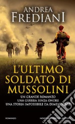 L'ultimo soldato di Mussolini libro