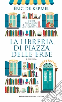 La libreria di piazza delle Erbe libro