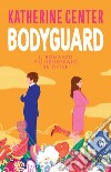 Bodyguard libro di Center Katherine