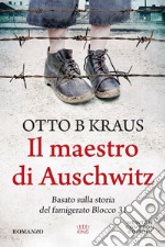 Il maestro di Auschwitz