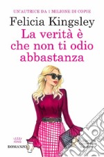 La verità è che non ti odio abbastanza libro