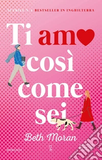 Ti amo così come sei libro