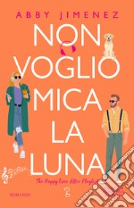 Non voglio mica la luna libro