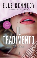 Il tradimento. The campus series. The score libro