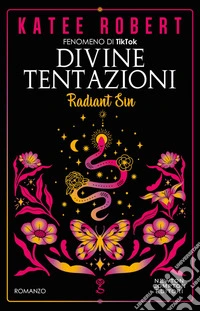 Divine tentazioni. Radiant sin