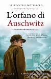 L'orfano di Auschwitz libro