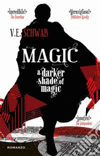 Magic. A darker shade of magic libro