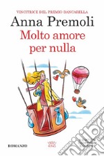 Molto amore per nulla libro