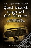 Quei bravi ragazzi del Circeo libro