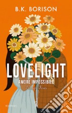 Amore impossibile. Lovelight libro