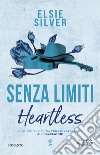 Senza limiti. Heartless libro