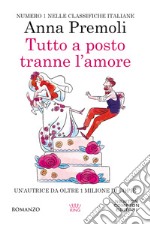 Tutto a posto tranne l'amore libro