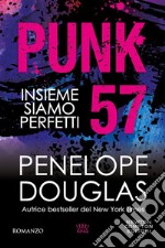 Punk 57. Insieme siamo perfetti libro