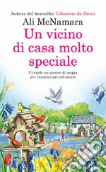 Un vicino di casa molto speciale libro