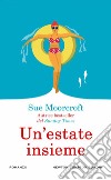 Un'estate insieme libro di Moorcroft Sue