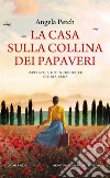 La casa sulla collina dei papaveri libro