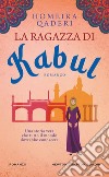 La ragazza di Kabul libro di Qaderi Homeira