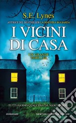 I vicini di casa libro