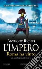 Roma ha vinto. L'impero libro