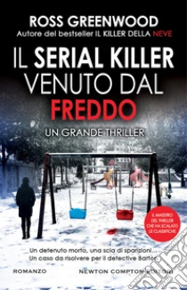 Il serial killer venuto dal freddo