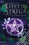 Scende la notte. Effetto strega libro