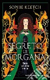 Il segreto di Morgana libro