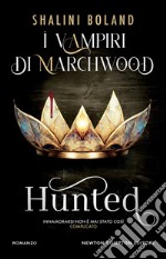 Hunted. I vampiri di Marchwood libro