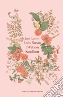Lady Susan-I Watson-Sanditon. Ediz. integrale