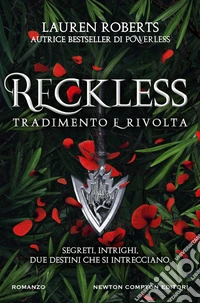 Reckless. Tradimento e rivolta