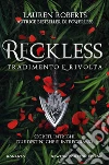 Reckless. Tradimento e rivolta libro
