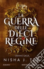 La guerra delle dieci regine. Urano saga libro