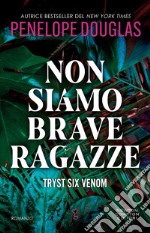 Non siamo brave ragazze libro