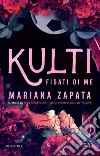 Fidati di me. Kulti libro di Zapata Mariana