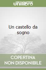 Un castello da sogno libro