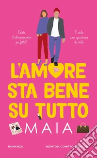 L'amore sta bene su tutto libro