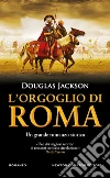 L'orgoglio di Roma libro