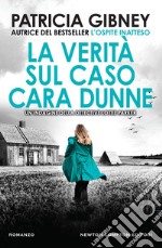 La verità sul caso Cara Dunne libro