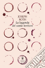 La leggenda del santo bevitore libro
