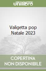 Valigetta pop Natale 2023 libro