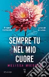 Sempre tu nel mio cuore libro