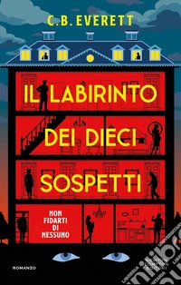 Il labirinto dei dieci sospetti libro