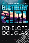 Birthday girl libro di Douglas Penelope