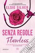 Senza regole. Flawless libro